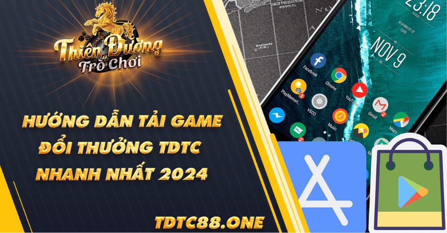 Hướng dẫn tải app TDTC88 siêu đơn giản mà anh em cũng nên biết