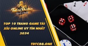 top-10-trang-game-tai-xiu-online-uy-tin-2024